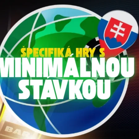 Aké sú Špecifiká Hry s Minimálnou Stávkou?